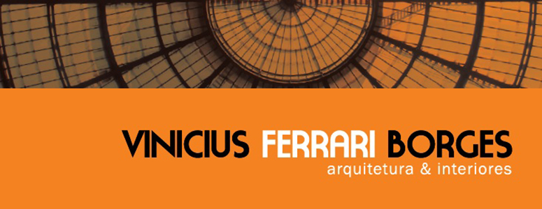 Vinícius Ferrari Borges - Arquitetura & Interiores